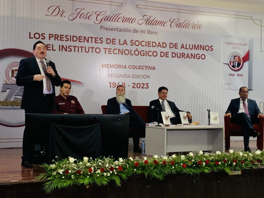 ‘Los expresidentes de la sociedad de alumnos del ITD’, libro escrito por Guillermo Adame Calderón