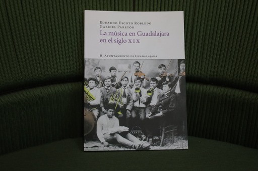 Regresan los Martes Musicales con la presentación del libro “La música en Guadalajara en el siglo XIX”