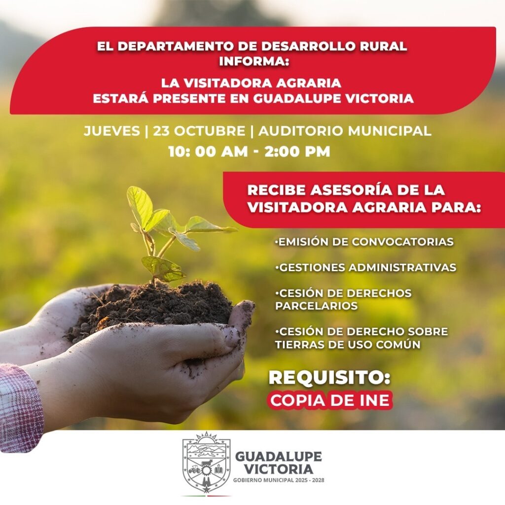 Guadalupe Victoria recibirá nuevamente a la Visitadora Agraria para asesoría a productores