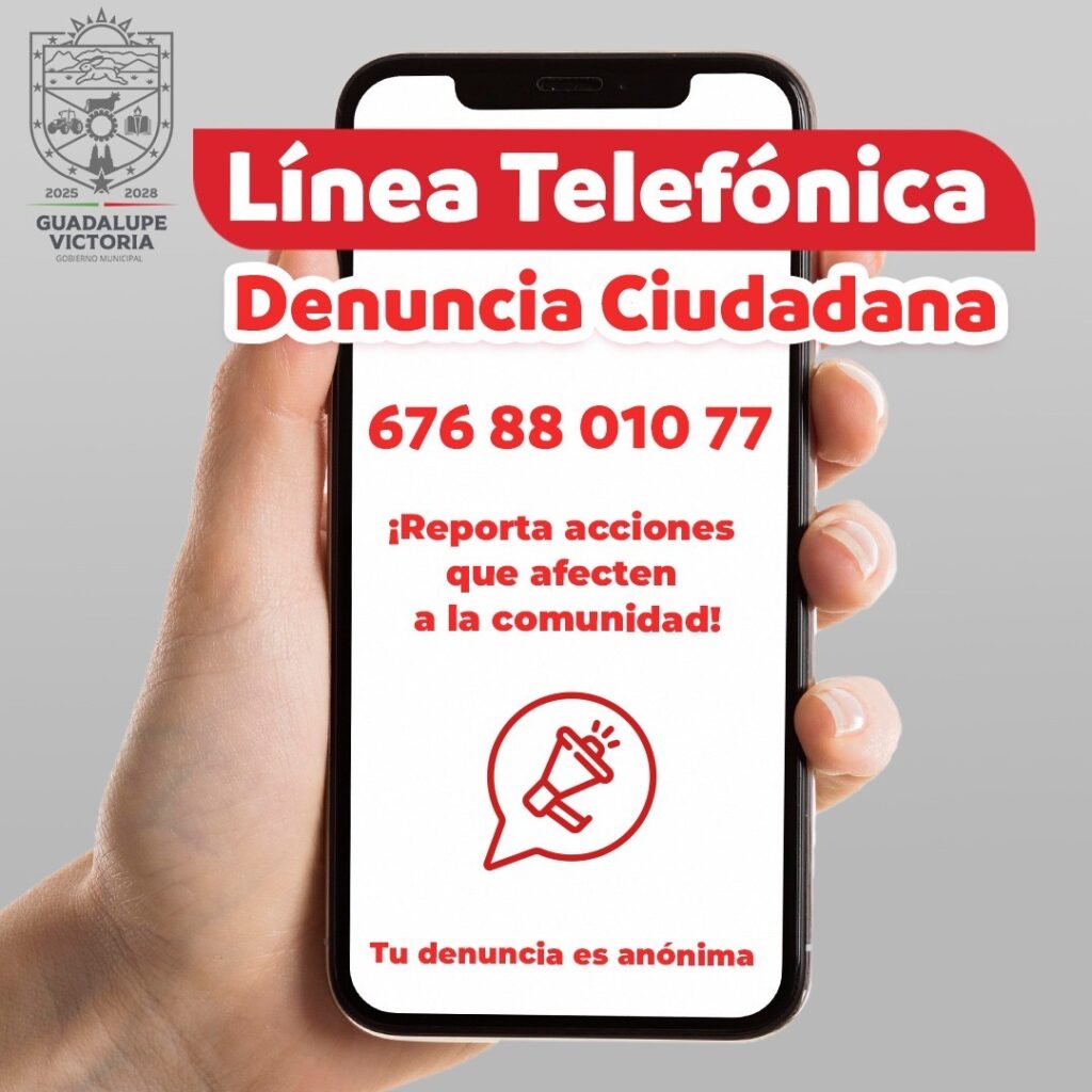 Implementan Línea Telefónica de Denuncia Ciudadana en Guadalupe Victoria
