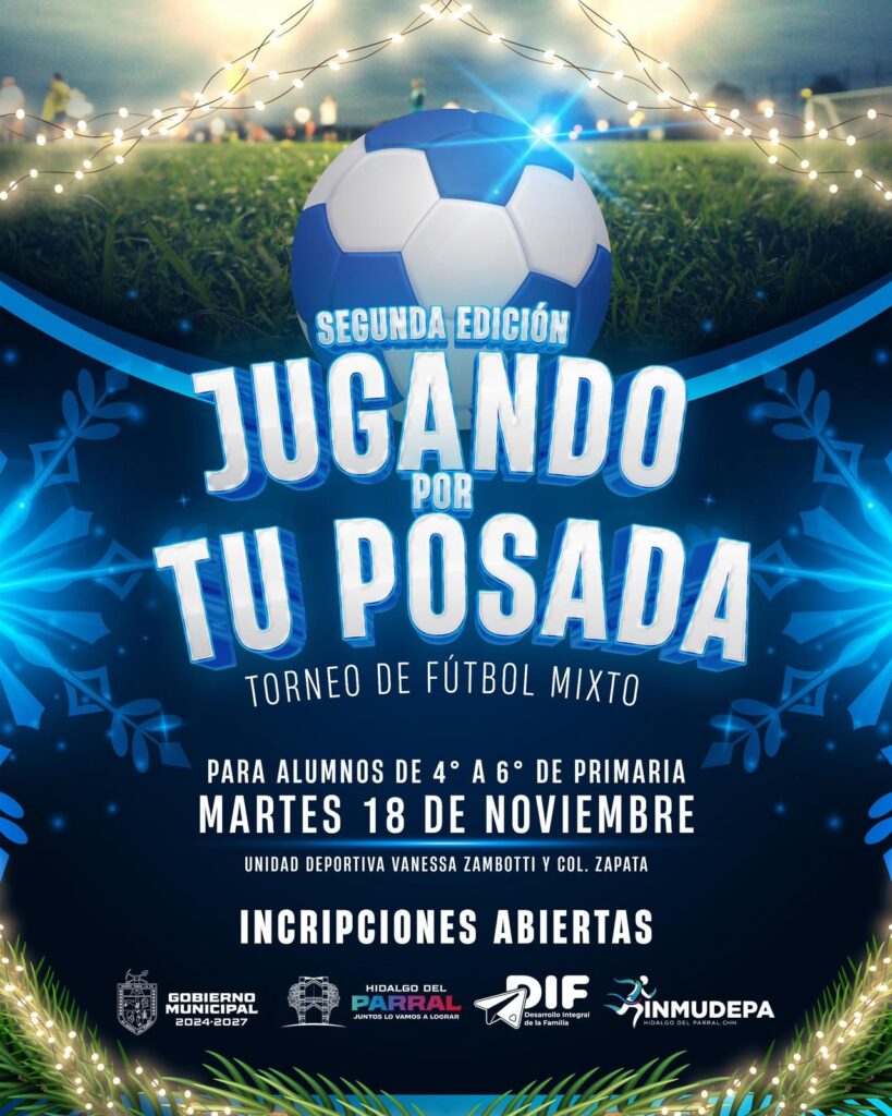 Gobierno de Parral invita al Torneo de Fútbol Mixto “Jugando por tu Posada”