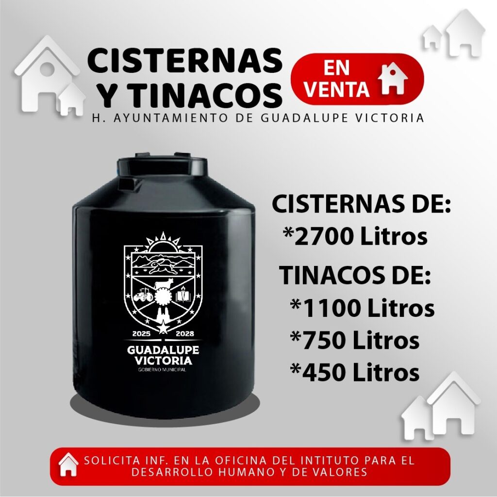 Ayuntamiento de Guadalupe Victoria ofrece tinacos y cisternas a bajo costo para fortalecer el abasto de agua en los hogares