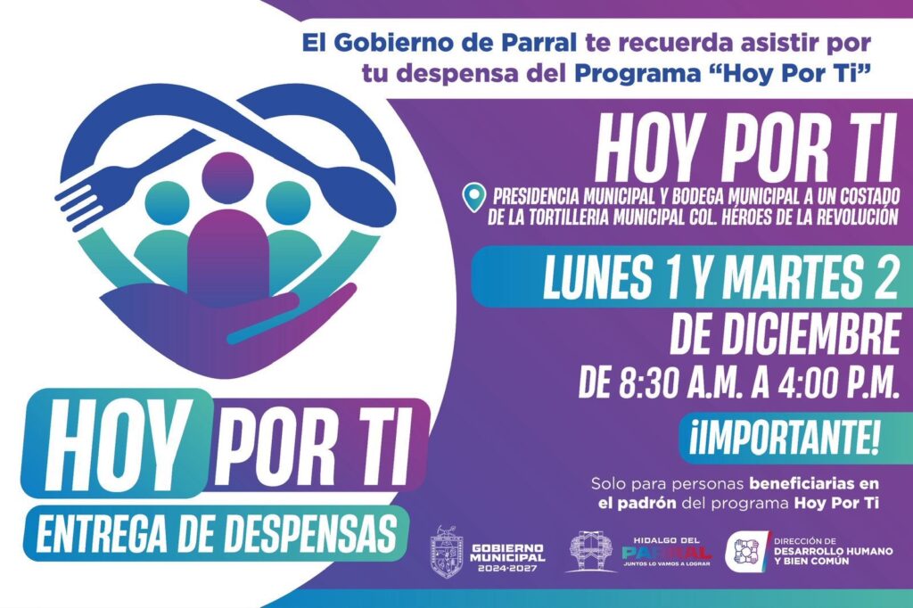 Presenta el Gobierno de Parral calendario oficial para la entrega de despensas del programa Hoy Por Ti