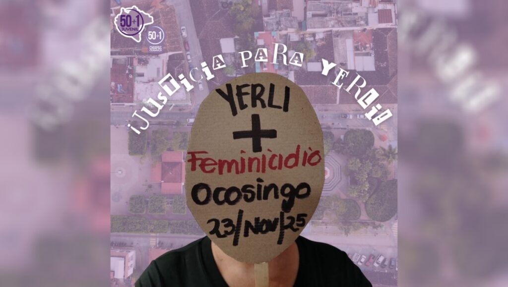 Detención por feminicidio en Chiapas: Avances en la investigación del caso Yerli Yaritza