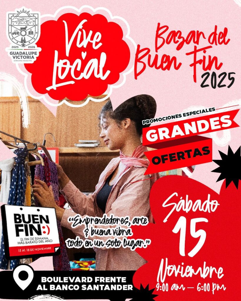 Invitan al “Bazar del Buen Fin 2025-Vive Local” en Guadalupe Victoria