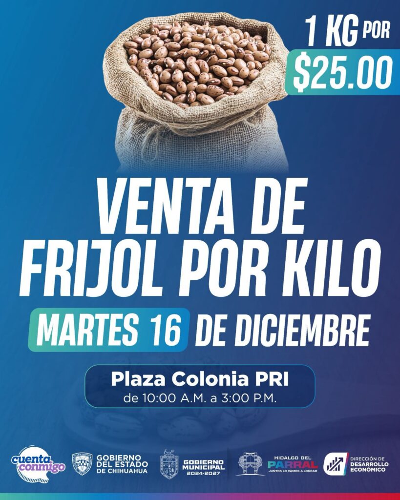 Gobierno de Parral y Estado suman esfuerzos para venta de frijol a precio accesible