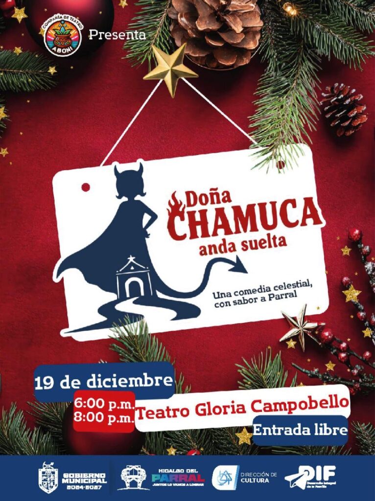 Invita el Gobierno de Parral a disfrutar de la comedia “Doña Chamuca anda Suelta”