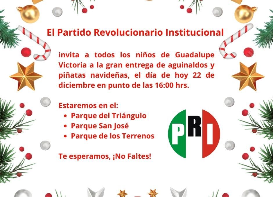 PRI convoca a entrega de aguinaldos y piñatas en Guadalupe Victoria