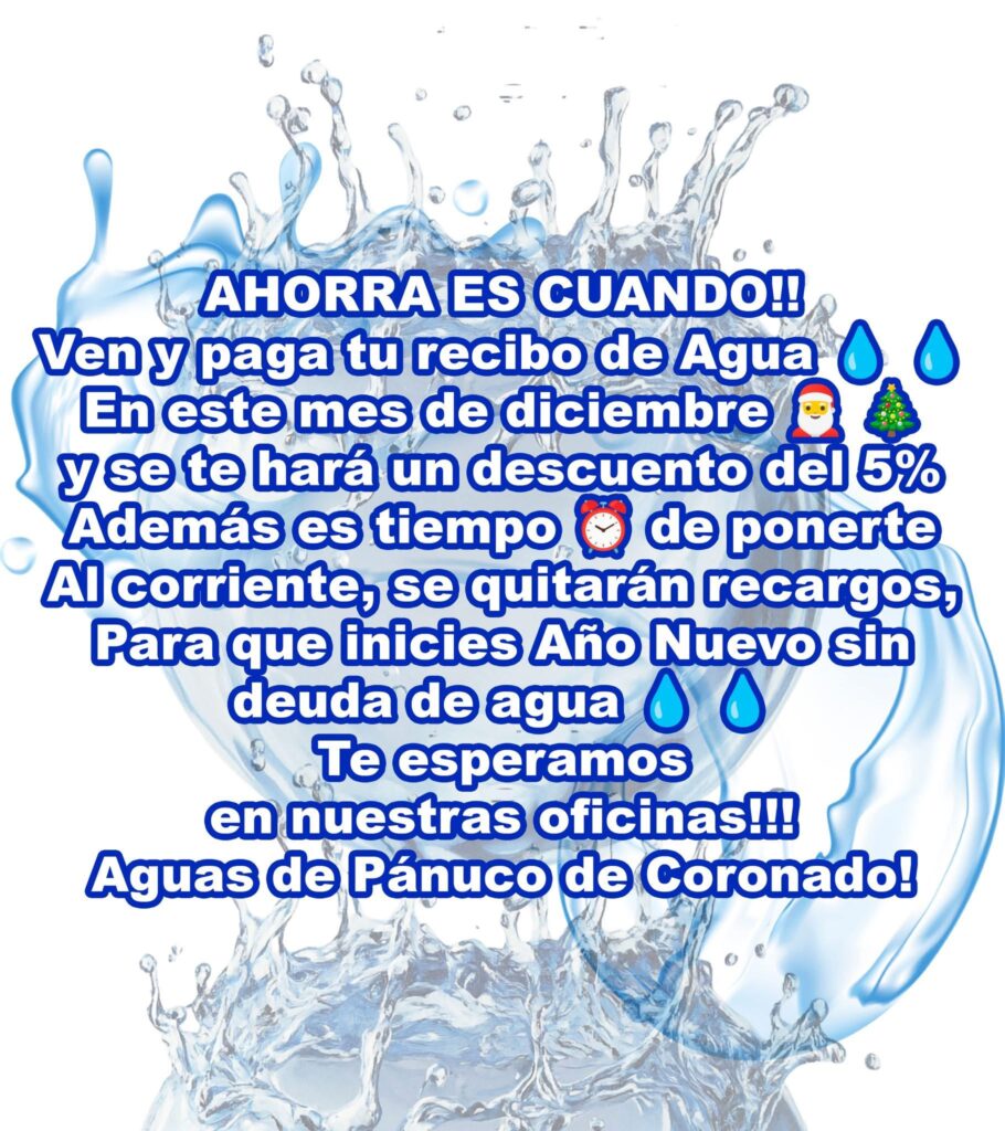 Pánuco de Coronado ofrece descuento del 5% en el pago del servicio de agua durante diciembre