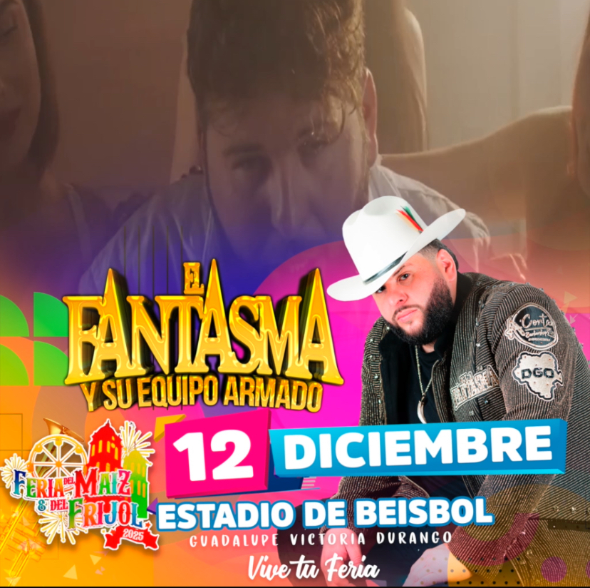 Guadalupe Victoria se prepara para el cierre de la Feria del Maíz y del Frijol 2025 con la presentación de “El Fantasma”