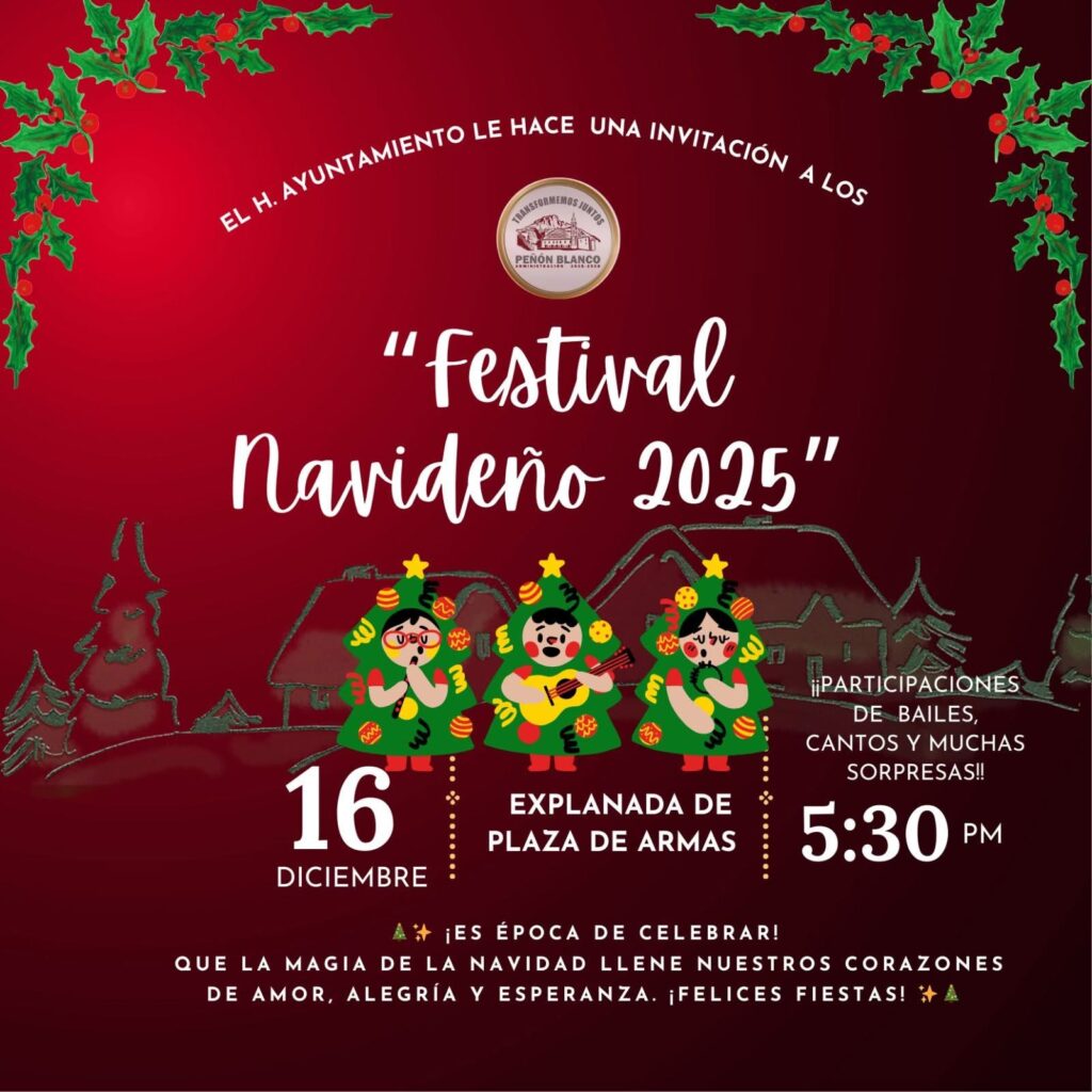 Ayuntamiento invita al Festival Navideño 2025 en Peñón Blanco