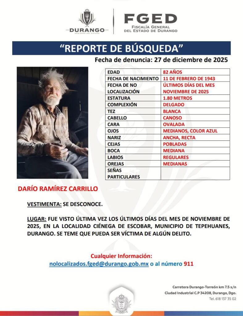 Autoridades de Santiago Papasquiaro buscan a don Darío Ramírez Carrillo que desapareció en Tepehuanes