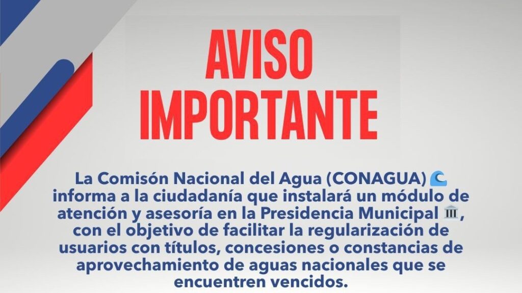 CONAGUA Instala Módulo para Renovar Títulos de Concesión
