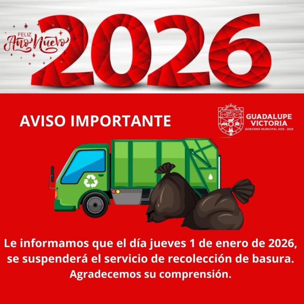 Servicio de Recolección de Basura Suspensión Temporal por Año Nuevo en Guadalupe Victoria