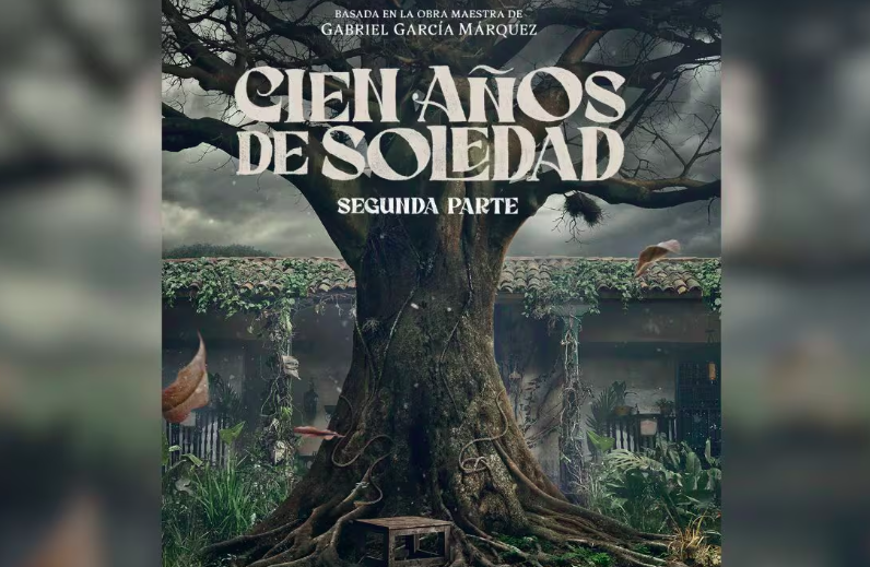 Confirman estreno de segunda parte de ‘Cien Años de Soledad’