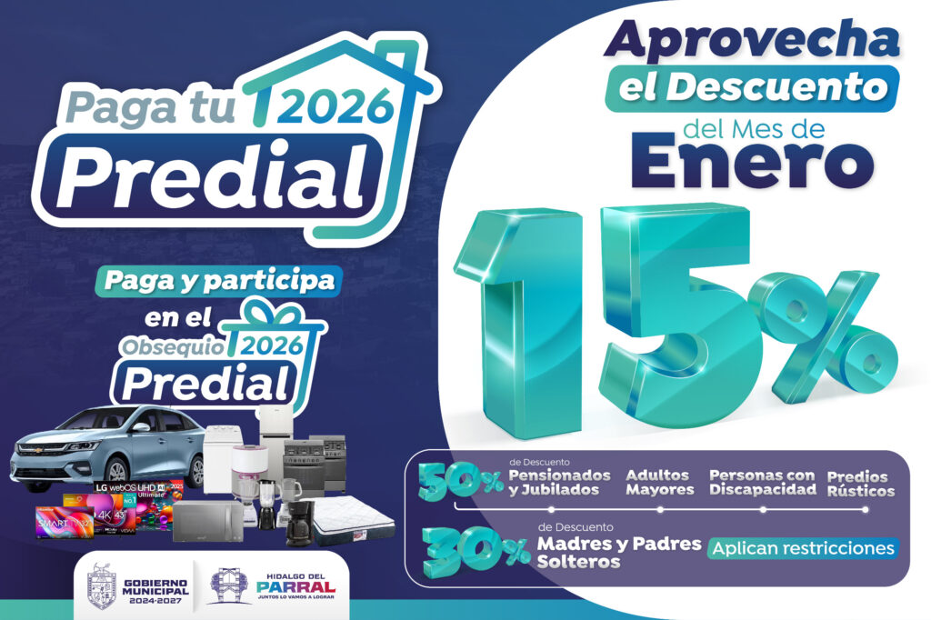 Gobierno de Parral activa descuentos por pronto pago en el impuesto predial