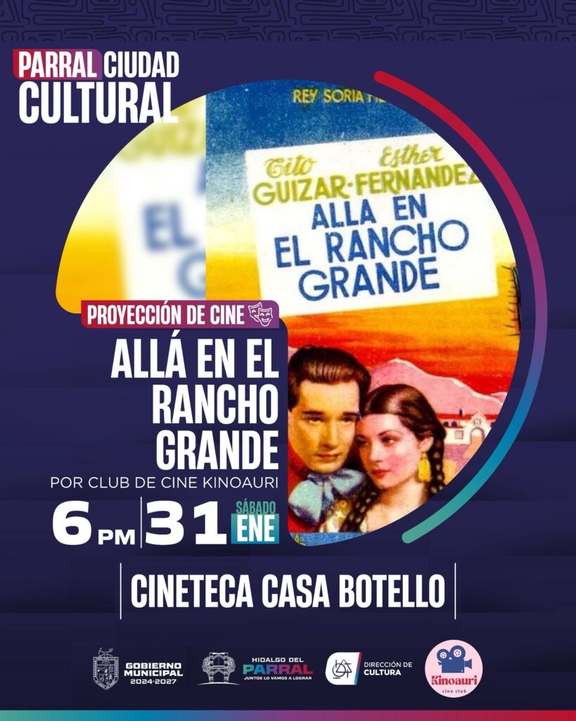 Gobierno de Parral invita a disfrutar cine clásico mexicano en Casa Botello