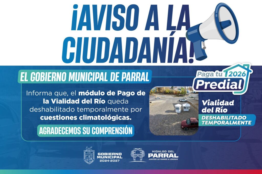 Suspensión temporal del módulo de cobro del Impuesto Predial en Parral