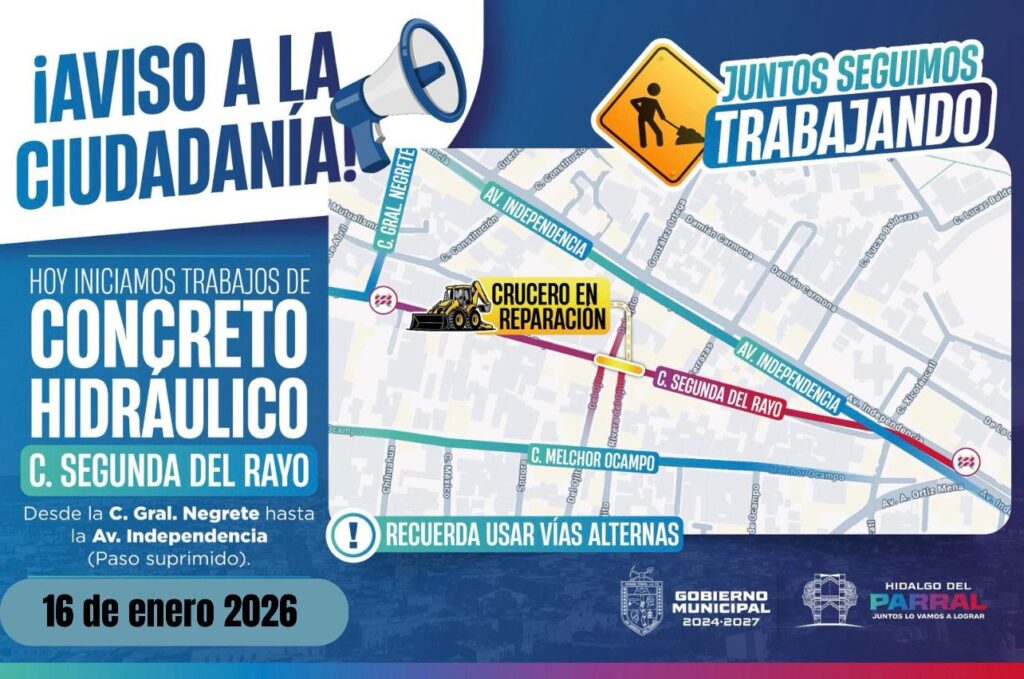 Cierre Temporal de Calles en Parral para Obras de Concreto Hidráulico