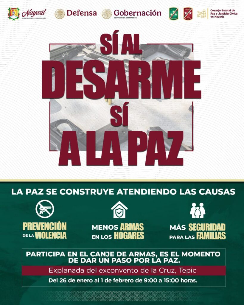 El Gobierno del Estado de Nayarit invita a participar en la campaña ¡Sí al Desarme, Sí a la Paz!,