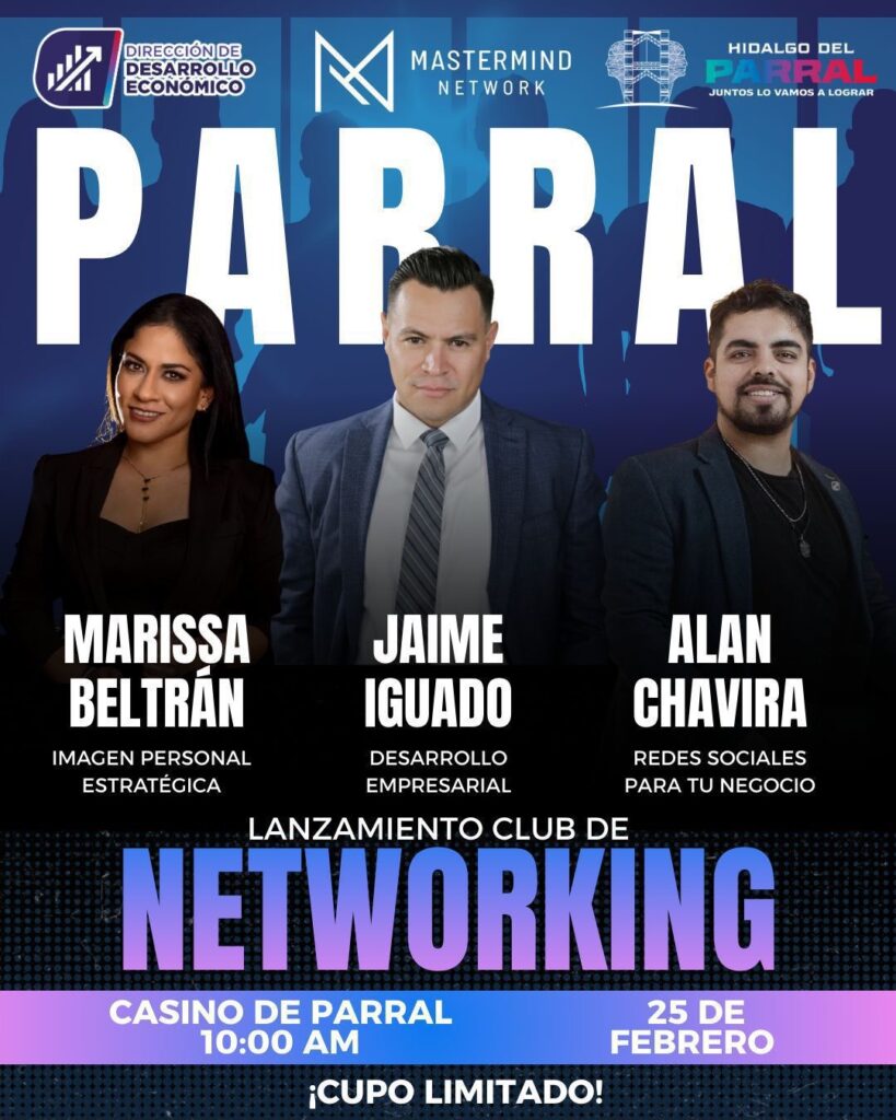 Gobierno de Parral impulsa alianza empresarial con el “Networking Parral”