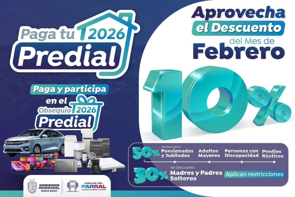 Aprovecha el Descuento del 10% en el Impuesto Predial en Parral