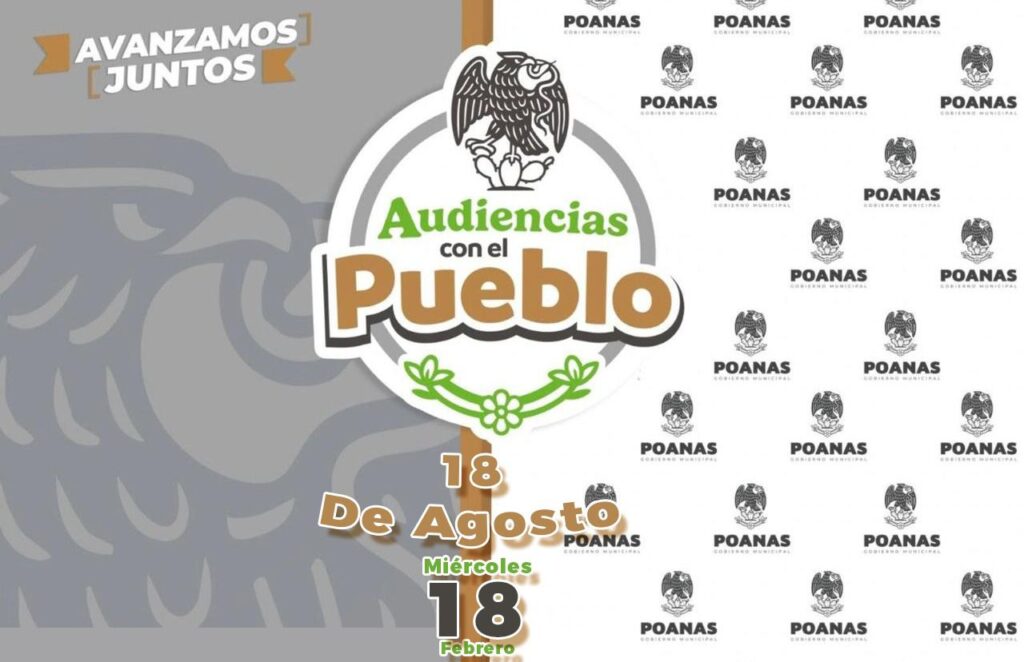 Gobierno de Poanas Convoca a la ‘Audiencia con el Pueblo’ en el 18 de Agosto