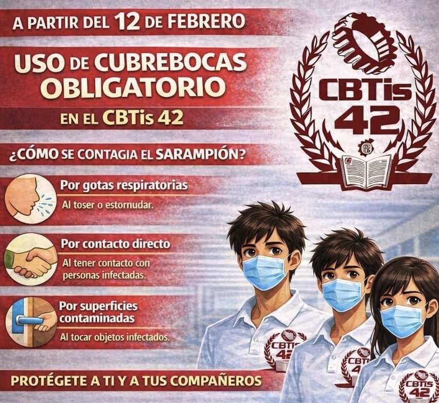 CBTis 42 implementa uso obligatorio de cubrebocas ante prevención de sarampión