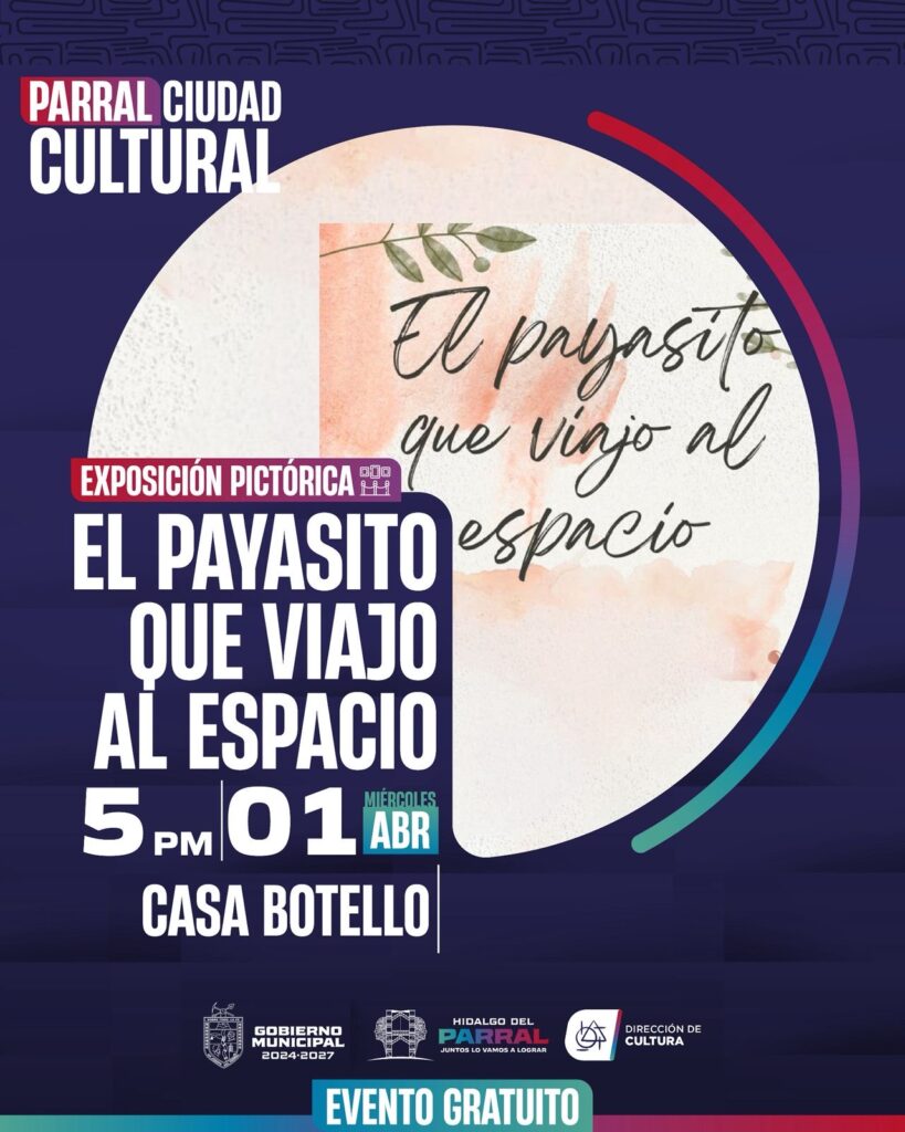 Gobierno de Parral invita a la exposición pictórica “El Payasito que Viajó al Espacio”