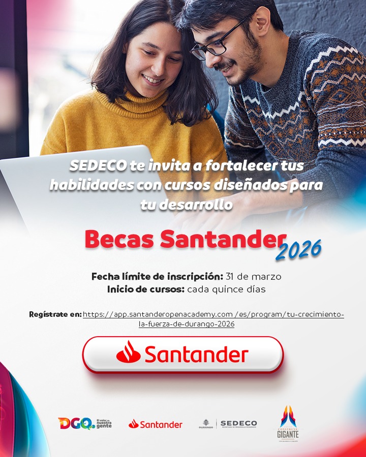 Invita Sedeco a “Becas Santander 2026”; registro cierra el 31 de marzo