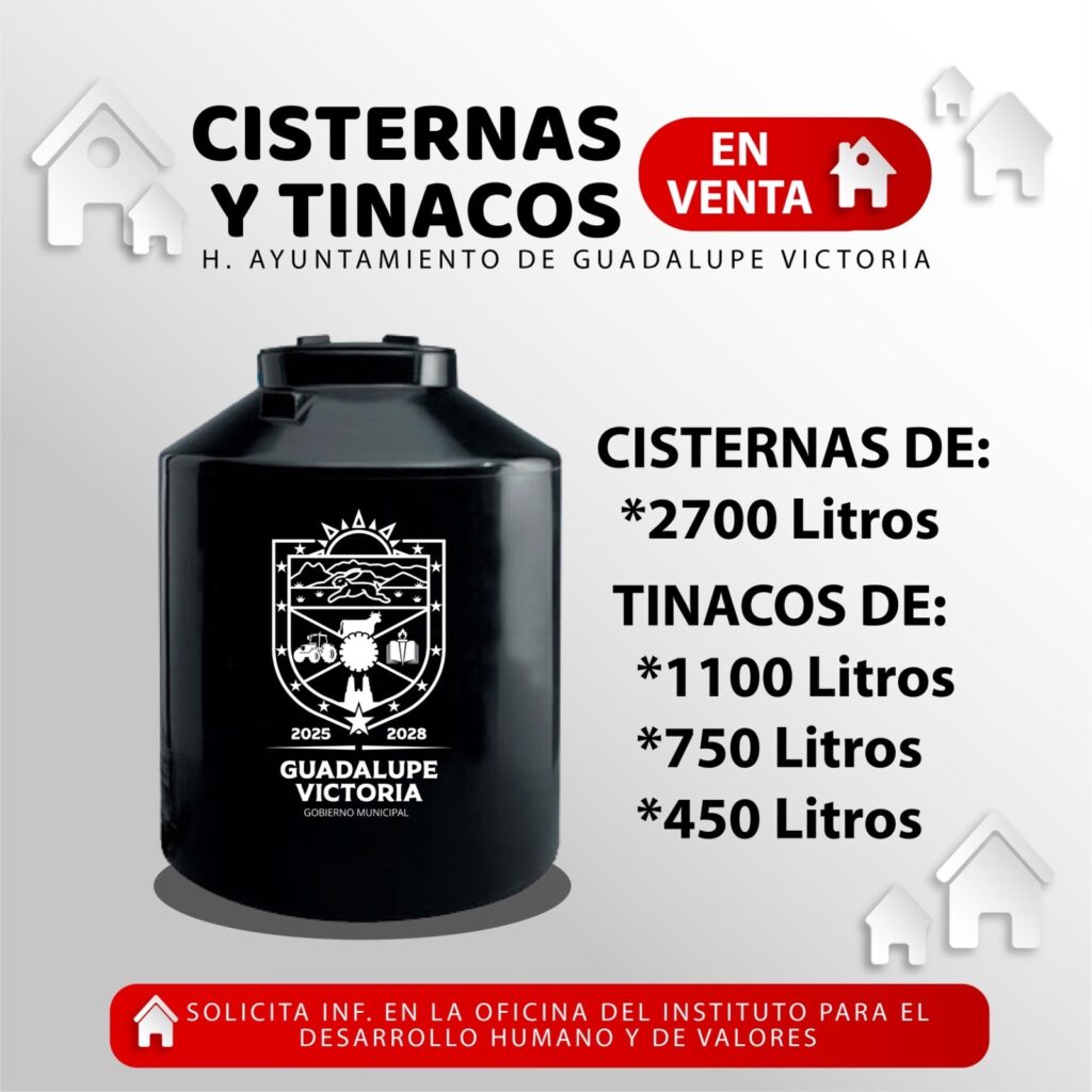 Guadalupe Victoria ofrece tinacos y cisternas subsidiados para fortalecer el abasto de agua