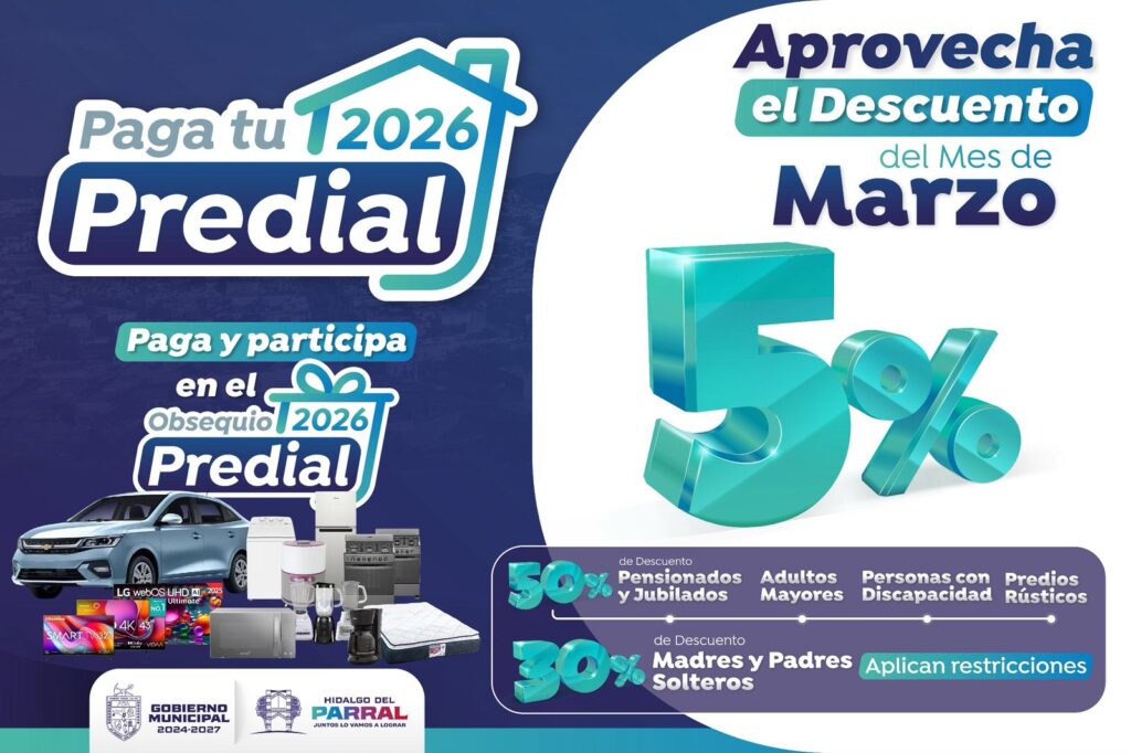 Gobierno de Parral ofrece descuentos en el Impuesto Predial y sorteo anual