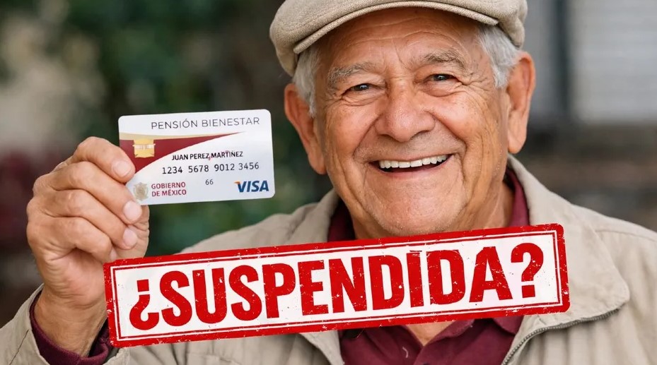 Razones por las que pueden suspender tu pago de la Pensión del Bienestar y cómo solucionarlo