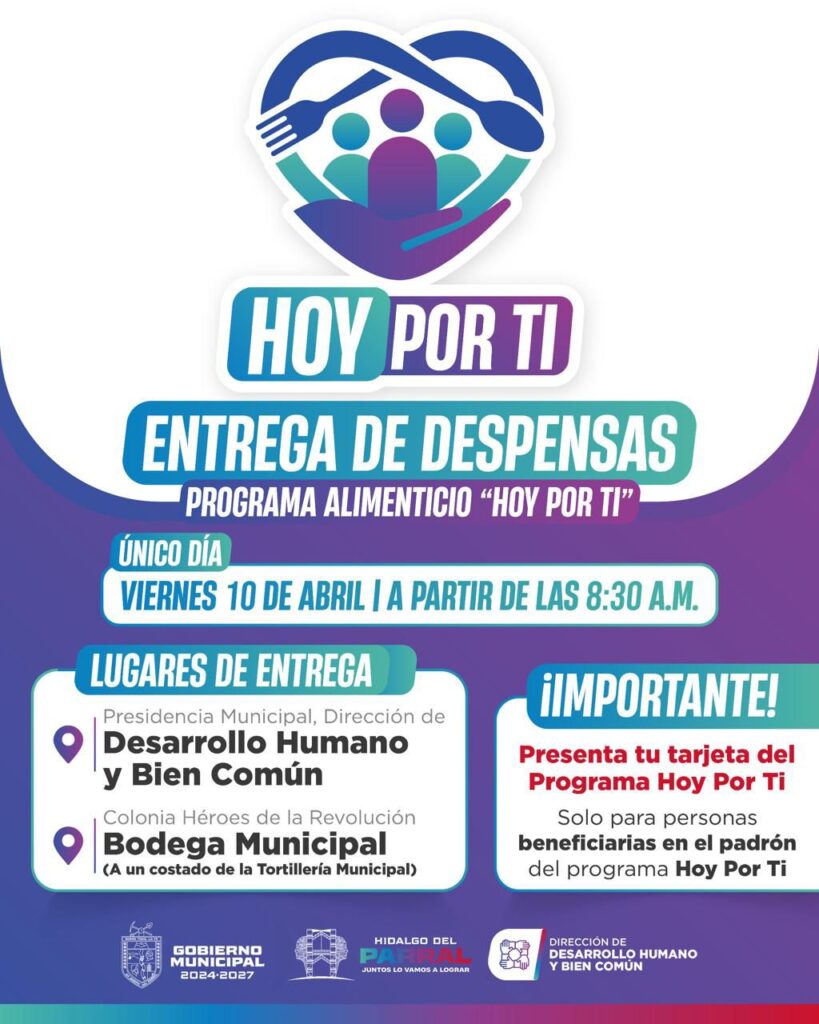 Gobierno de Parral anuncia entrega de despensas del programa “Hoy Por Ti”