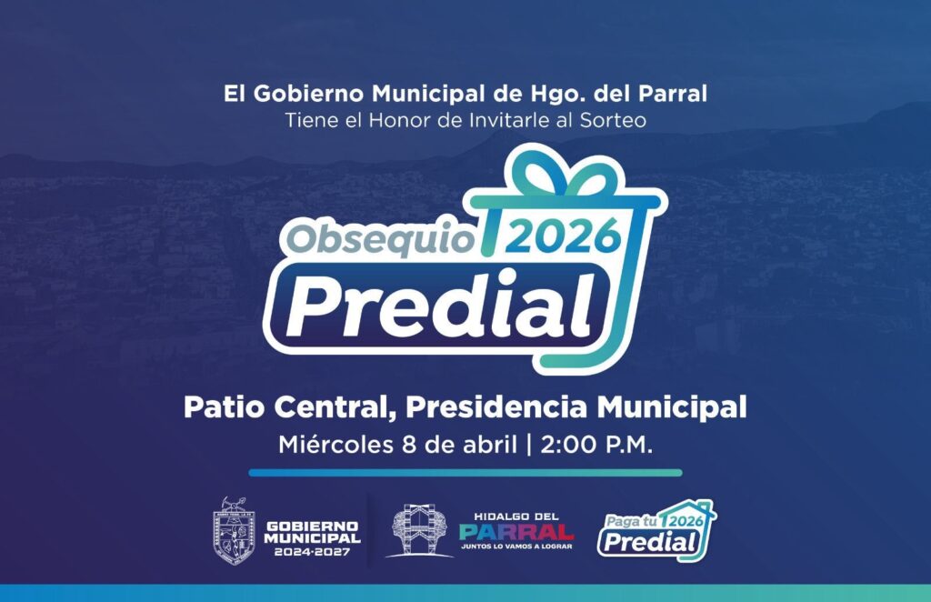 Gobierno de Parral invita al Gran Sorteo del Predial 2026 con atractivo premio mayor