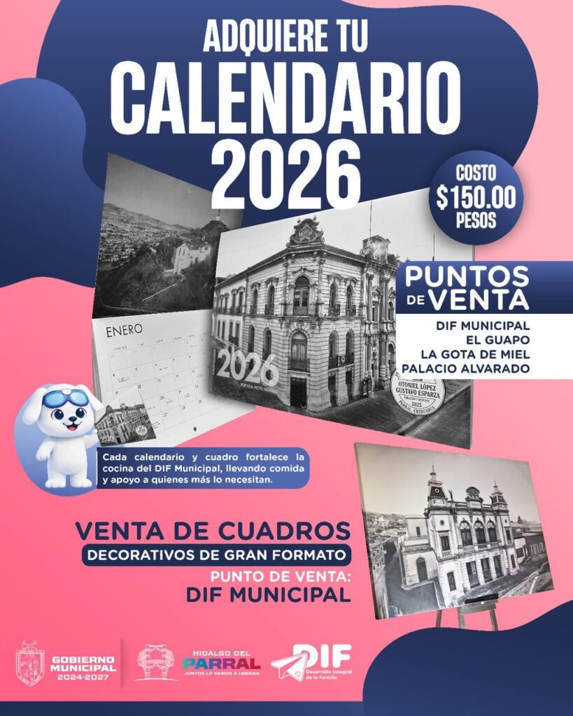 Gobierno de Parral invita a adquirir el Calendario 2026 en apoyo al DIF Municipal
