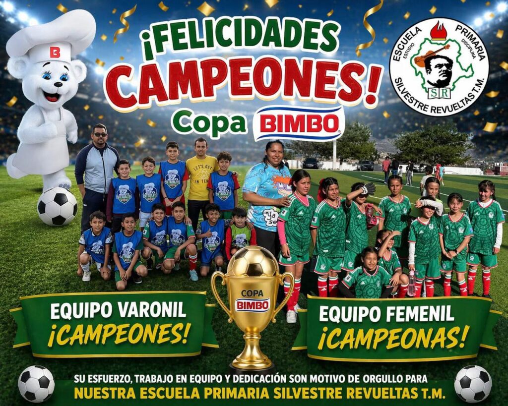 Equipos de primaria Silvestre Revueltas TM se coronan campeones de la Copa Bimbo