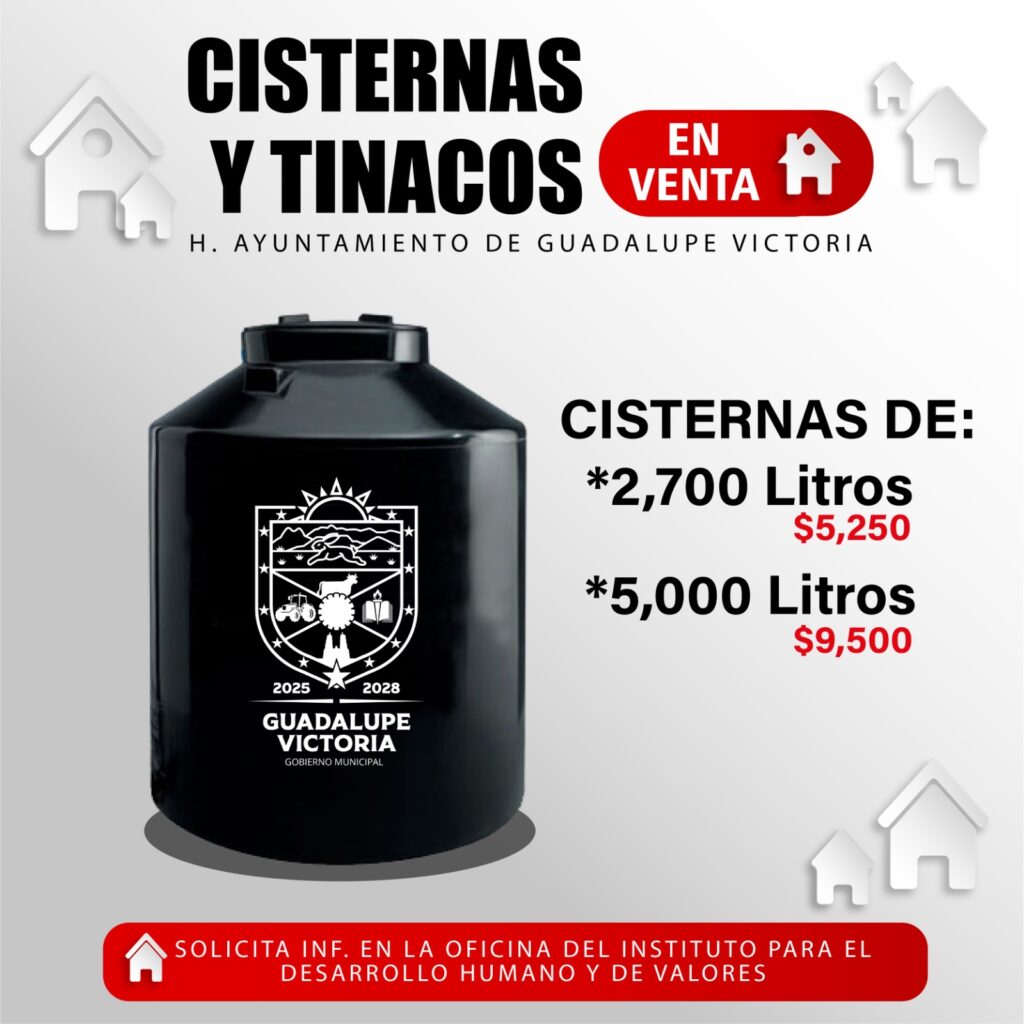 Ofrece Gobierno de Guadalupe Victoria cisternas y tinacos subsidiados