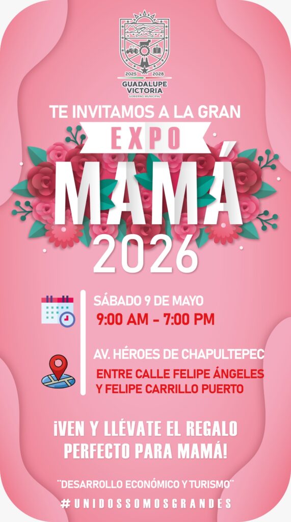 Invitan a la ciudadanía a participar en Expo Mamá 2026 en Guadalupe Victoria