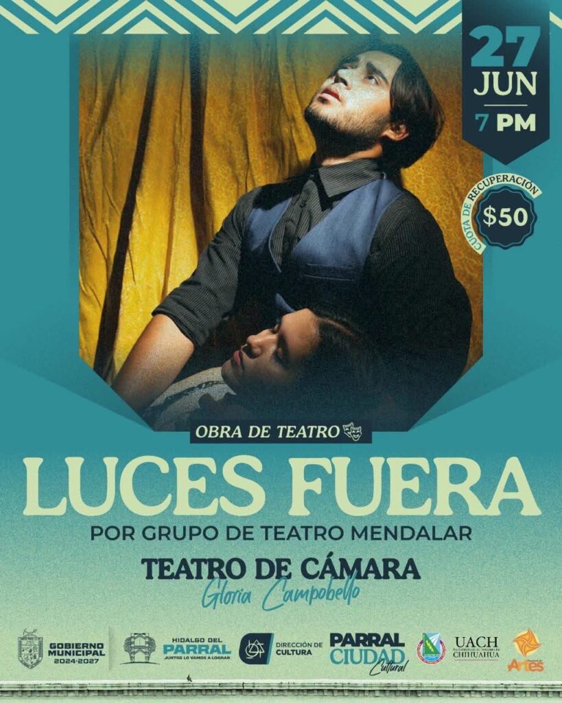 Invita Gobierno de Parral a disfrutar de la obra de teatro «Luces Fuera» este sábado