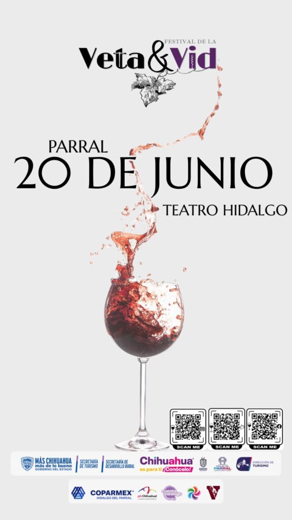 Invitan Gobierno de Parral y Gobierno del Estado al Festival de la Veta & Vid 2025