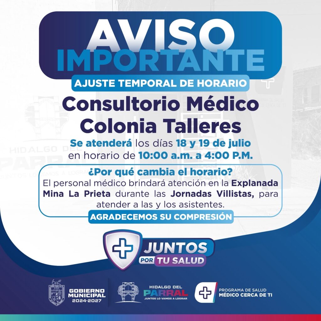 Gobierno de Parral informa ajuste temporal en el horario de atención del consultorio en la colonia Talleres