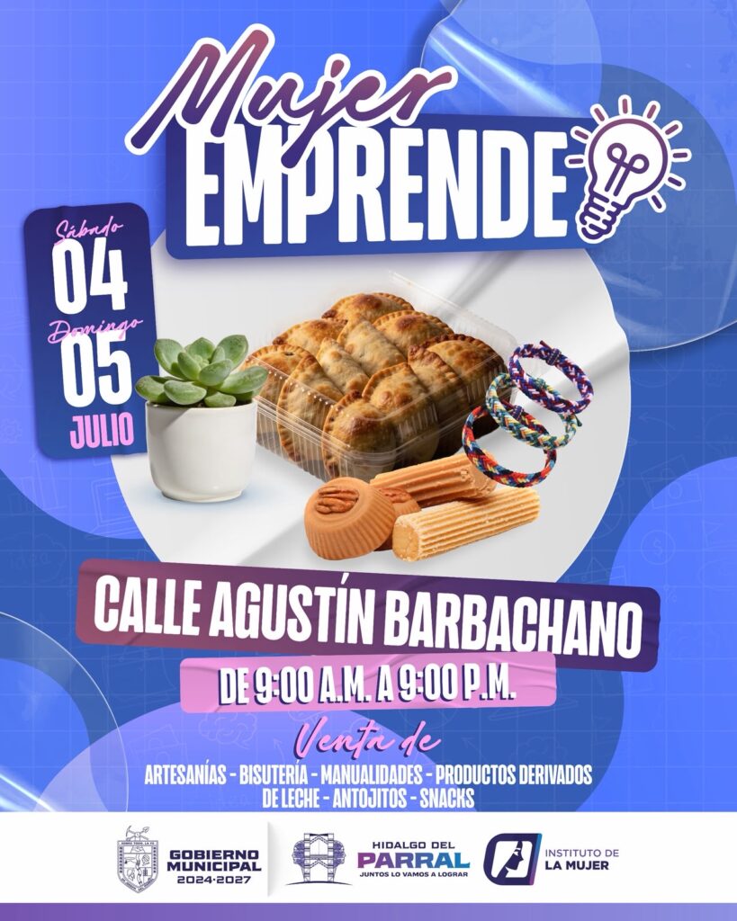 El Gobierno de Parral invita a la ciudadanía a respaldar el talento local en “Mujer Emprende”