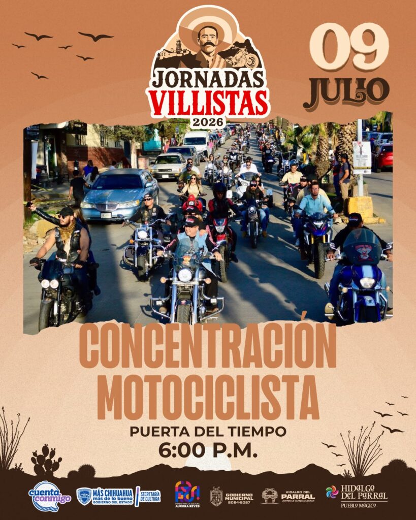 Este 09 de julio arrancan las Jornadas Villistas 2026 con la Concentración Motociclista en Parral