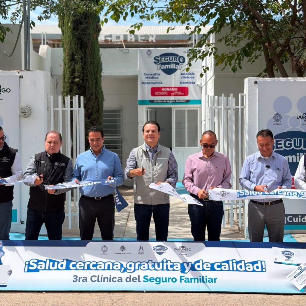 Inauguran tercera Clínica del Seguro Familiar “Gobernadores” en la ciudad de Durango